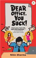 Dear Office, You Suck!