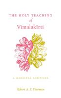 The Holy Teaching of Vimalakirti