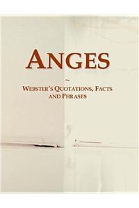 Anges: Websters Quotations, Facts and Phrases