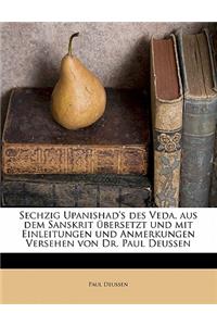 Sechzig Upanishad's des Veda, aus dem Sanskrit übersetzt und mit Einleitungen und Anmerkungen Versehen von Dr. Paul Deussen
