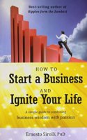 How to Start a Business and Ingnite Your Life