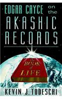 Edgar Cayce on the Akashic Records, the Book of Life