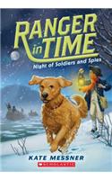 Night of Soldiers and Spies (Ranger in Time #10)