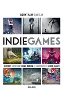 Indie Games: The Origins of Minecraft, Journey, Limbo, Dead Cells, the Banner Saga and Firewatch