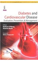 Diabetes and Cardiovascular Disease: Evaluation, Prevention & Management