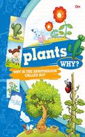 Encyclopedia: Plants Why? (Questions and Answers)