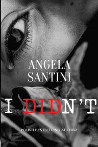 I Didn't