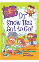 My Weirder-est School: Dr. Snow Has Got to Go!