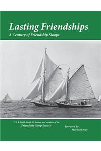 Lasting Friendships: A Century of Friendship Sloops(English)
