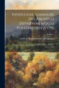 Inventaire Sommaire Des Archives Départementales Postérieures À 1790