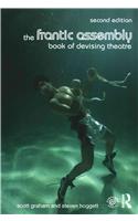 Frantic Assembly Book of Devising Theatre