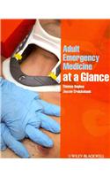 Adult Emergency Medicine at a Glance