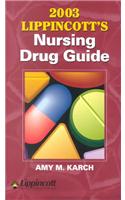 2003 Lippincott's Nursing Drug Guide