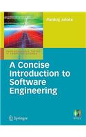 Concise Introduction to Software Engineering