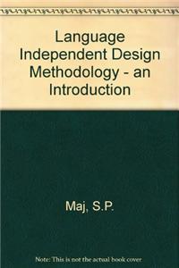 Language Independent Design Methodology - an Introduction