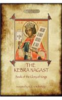 Kebra Negast (the Book of the Glory of Kings), with 15 original illustrations (Aziloth Books)