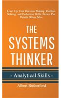 Systems Thinker - Analytical Skills