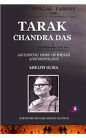 Tarak Chandra Das: An Unsung Hero of Indian Anthropology