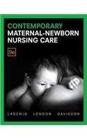 Contemporary Maternal-Newborn Nursing Care