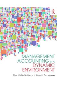 Management Accounting in a Dynamic Environment