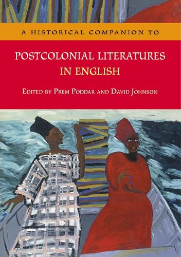 A Historical Companion to Postcolonial Literatures in English