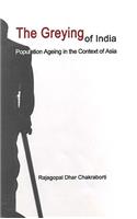 The Greying of India: Population Ageing in the Context of Asia