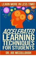 Accelerated Learning Techniques for Students