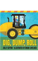 Dig, Dump, Roll