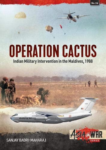 Operation Cactus: Indian Military Intervention in the Maldives, 1988(Asia@War)