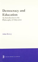 Democracy and Education: An Introduction to the Philosophy of Education