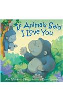 If Animals Said I Love You