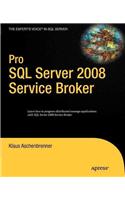 Pro SQL Server 2008 Service Broker