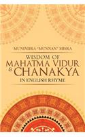 Wisdom of Mahatma Vidur & Chanakya