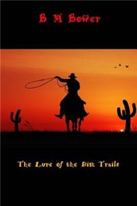 The Lure of the Dim Trails