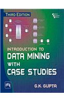 Introduction To Data Mining With Case Studies
