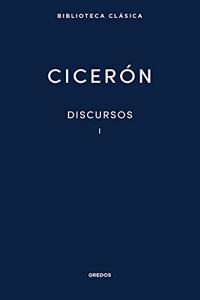 Discursos Vol. I: Verrinas /Discurso contra Q. Cecilio/ Primera Sesion/Segunda sesion (Discursos I y II)