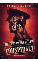 Conspiracy (the Plot to Kill Hitler #1)