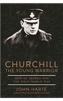 Churchill the Young Warrior