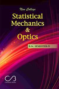 New College Statistical Mechanics and Optics For B.Sc. Fourth Semester