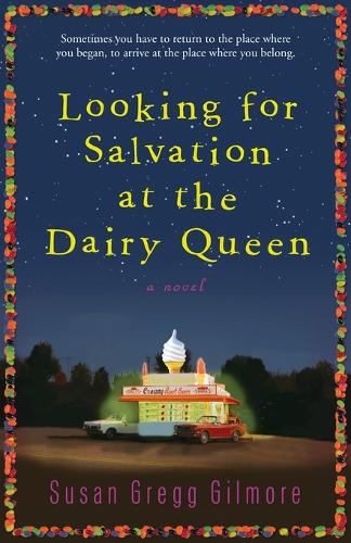 Looking for Salvation at the Dairy Queen: (English)