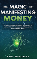 The Magic of Manifesting Money