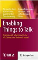 Enabling Things to Talk