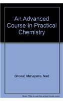 An Advanced Course In Practical Chemistry