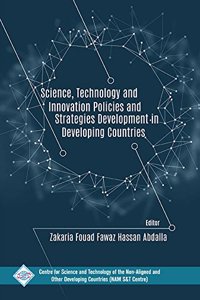 Science Technology and Innovtion Policies and Strategies Development in Developing Countries 