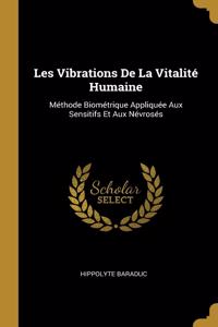 Les Vibrations De La Vitalité Humaine