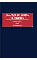 Random Selection in Politics