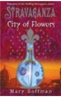 Stravaganza : City Of Flowers