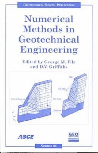 Numerical Methods in Geotechnical Engineering: Recent Developments - Proceedings of Geo-Denver Held in Denver, Colorado, August 5-8, 2000
