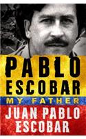 Pablo Escobar: My Father