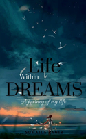 Life Within Dreams